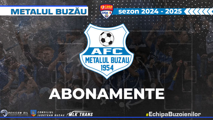 Abonamente AFC Metalul Buzau sezon 2024-2025 (play-off/play-out)