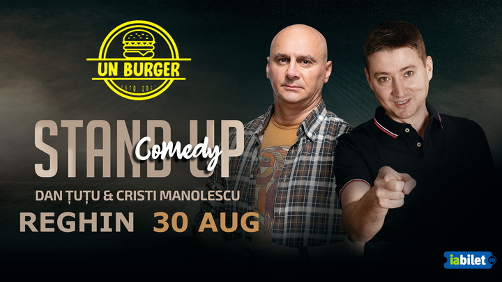 Reghin: Stand-up Comedy - Dan Ţuţu  și Cristi Manolescu