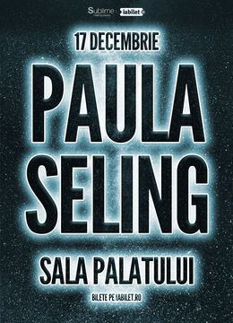 Concert Paula Seling @ Sala Palatului - “Steaua Nordului"