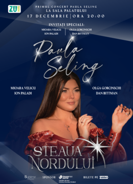 Concert Paula Seling @ Sala Palatului - “Steaua Nordului"