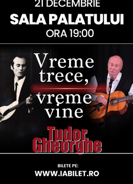 Tudor Gheorghe Noua Premierǎ "Vreme Trece, Vreme Vine"