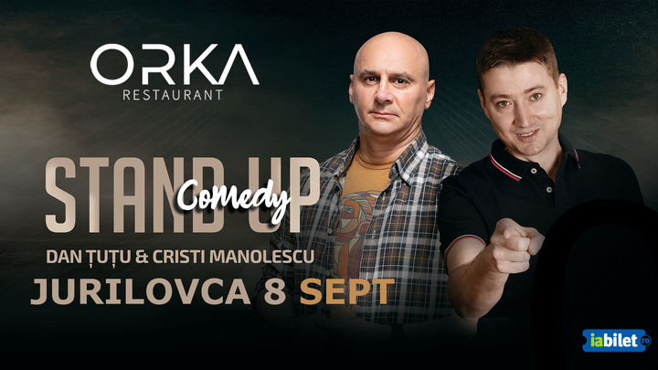 Jurilovca: Stand-up Comedy - Dan Ţuţu  și Cristi Manolescu