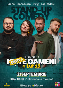 Turda: Stand-up Comedy cu Mirică Luiza, Mitran și Virgil | Niște Oameni