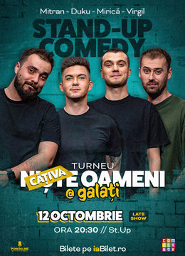 Galați: Stand-up Comedy cu Mirică, Luiza, Mitran și Virgil | Niște Oameni