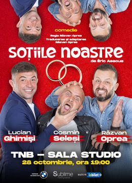 Bucuresti: Sotiile Noastre @ TNB