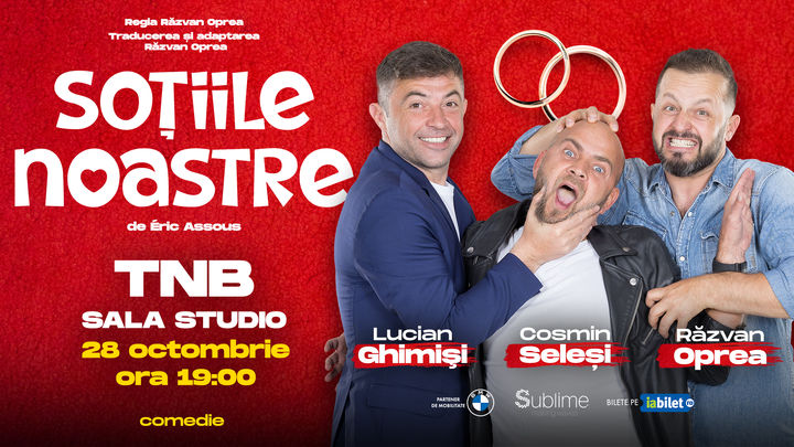 Bucuresti: Sotiile Noastre @ TNB