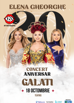 Galati: Concert Aniversar ELENA GHEORGHE