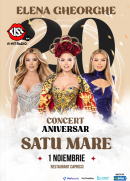 Satu Mare: Concert Aniversar ELENA GHEORGHE