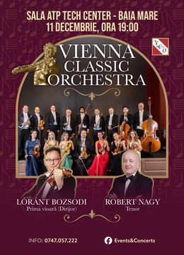 Baia Mare: Vienna Classic Orchestra