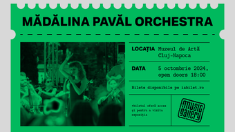 Cluj-Napoca: Concert Mădălina Pavăl Orchestra @ Music Gallery