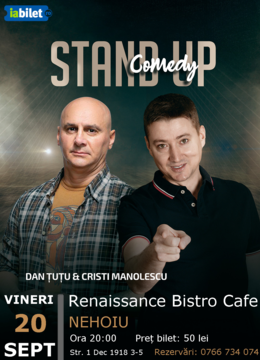 Nehoiu: Stand-up Comedy - Dan Tutu si Cristi Manolescu