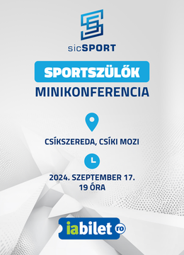 Miercurea Ciuc: Sportszülők – minikonferencia - Csíkszereda