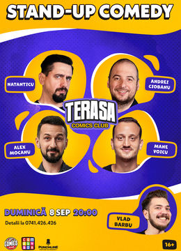 Stand-up cu Natanticu, Andrei Ciobanu Mocanu și Mane pe Terasa ComicsClub!