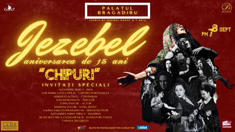 Jezebel - aniversare de 15 ani - Concert „CHIPURI"