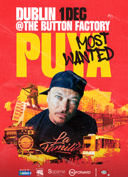 Dublin: Concert PUYA - MOST WANTED