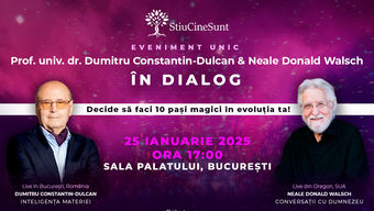 Prof. univ. dr. Dumitru Constantin-Dulcan și Neale Donald Walsch: În Dialog