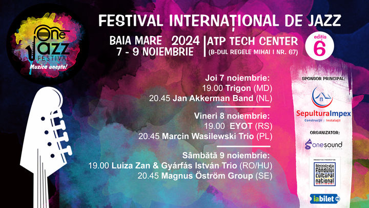 Baia Mare: Bilete 1 zi - One Jazz Festival 2024, Ediția 6.0 - 9 Noiembrie