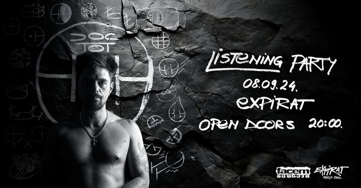 DOC •  Listening Party "TOT" • Expirat • 08.09