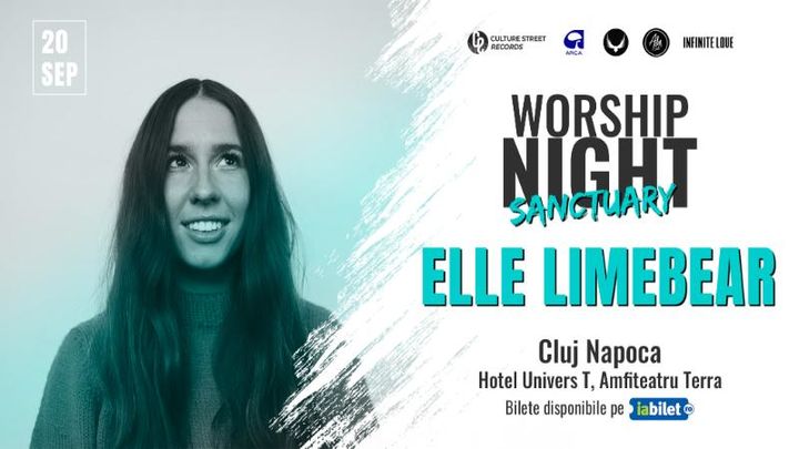 Cluj-Napoca: ‘Sanctuary’ Worship Night cu Elle Limebear