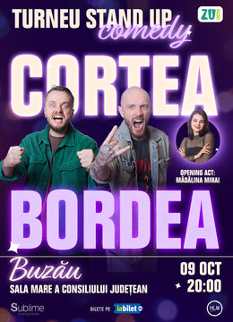 Buzau: Stand-up Comedy cu Bordea, Cortea si Madalina Mihai