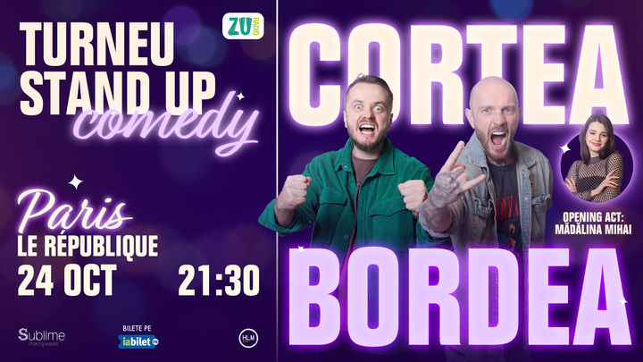 PARIS: Stand-up Comedy cu Bordea, Cortea si Madalina Mihai