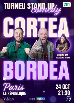 PARIS: Stand-up Comedy cu Bordea, Cortea si Madalina Mihai