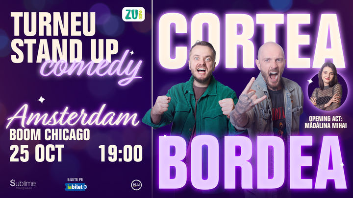 AMSTERDAM: Stand-up Comedy cu Bordea, Cortea si Madalina Mihai - ORA 19:00