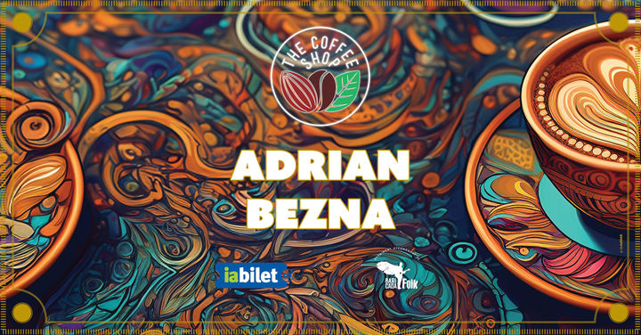 The Coffee Shop Music - Concert Adrian Bezna