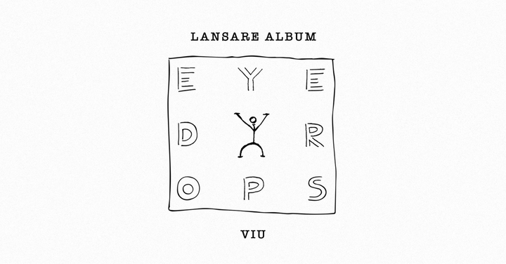 EYEDROPS • Lansare Album „VIU”