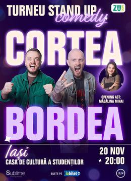 IASI: Stand-up Comedy cu Bordea, Cortea si Madalina Mihai ORA 20:00