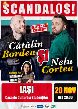 Iasi: Stand-up Comedy cu Bordea, Cortea si Madalina Mihai ORA 20:00