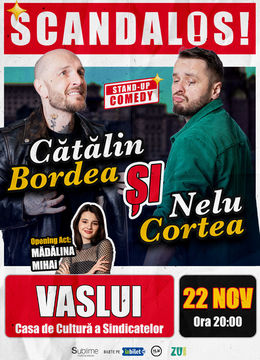 Vaslui: Stand-up Comedy cu Bordea, Cortea si Madalina Mihai