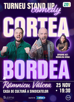 RAMNICU VALCEA: Stand-up Comedy cu Bordea, Cortea si Madalina Mihai