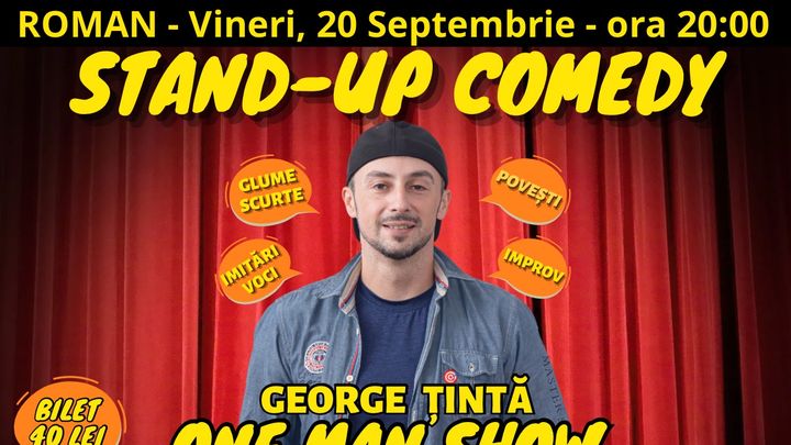 Roman: Stand-up Comedy cu George Țintă