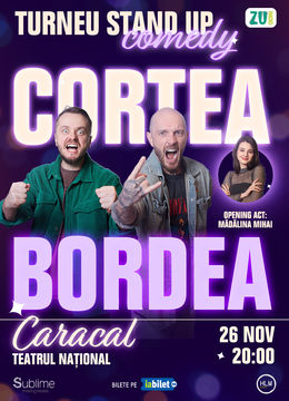 CARACAL: Stand-up Comedy cu Bordea, Cortea si Madalina Mihai