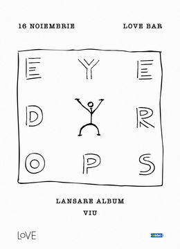 Sibiu: EYEDROPS • Lansare Album „VIU” • Love Bar •