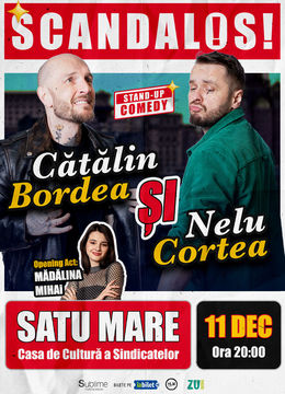 Satu Mare: Stand-up Comedy cu Bordea, Cortea si Madalina Mihai