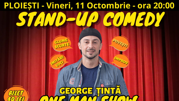 Ploiești: Stand-up Comedy cu George Țintă