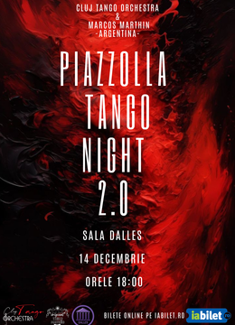 Piazzolla Tango Night 2.0 - Spectacol Extraordinar de Tango Argentinian