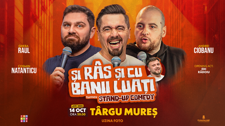 Târgu Mureș | Stand-up Comedy cu Cosmin Natanticu, Andrei Ciobanu și Raul Gheba