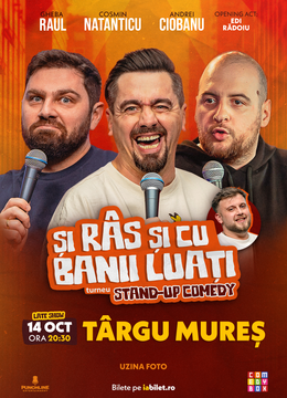 Târgu Mureș | Stand-up Comedy cu Cosmin Natanticu, Andrei Ciobanu și Raul Gheba