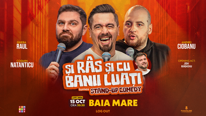 Baia Mare | Stand-up Comedy cu Cosmin Natanticu, Andrei Ciobanu și Raul Gheba