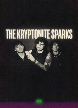 Turneu: The Kryptonite Sparks • Lansare de album •