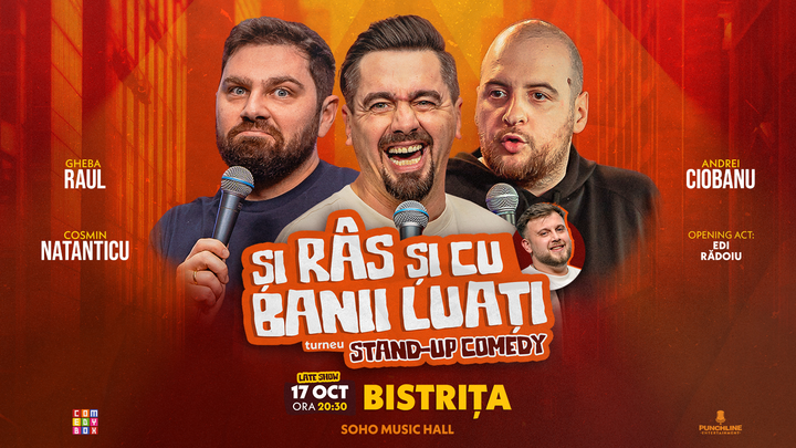 Bistrita | Stand-up Comedy cu Cosmin Natanticu, Andrei Ciobanu și Raul Gheba