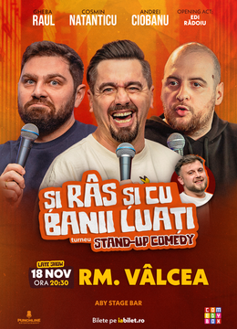 Râmnicu Vâlcea | Stand-up Comedy cu Cosmin Natanticu, Andrei Ciobanu și Raul Gheba