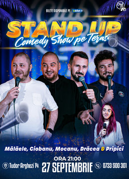 Stand up Comedy cu Mălăele, Ciobanu, Mocanu, Drăcea - Mihaela Pripici @ Terasa Club99 TNB