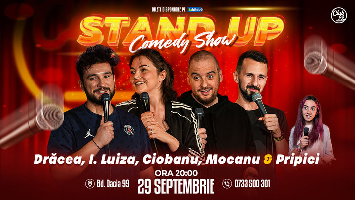 Stand up Comedy cu Drăcea, Ioana Luiza, Andrei Ciobanu, Mocanu - Mihaela Pripici