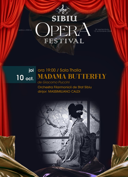 Sibiu: Opera Festival  "Madama Butterfly" de G. Puccini