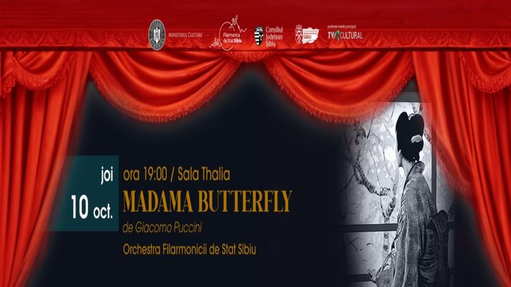 Sibiu: Opera Festival  "Madama Butterfly" de G. Puccini