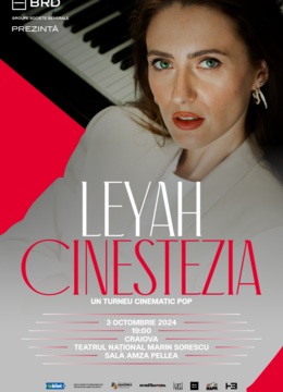 Craiova: Leyah - "Cinestezia" - Un turneu cinematic pop